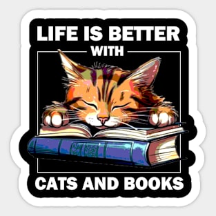 Life Is Better With Cats And Books Sticker